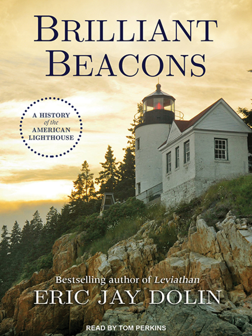 Title details for Brilliant Beacons by Eric Jay Dolin - Available